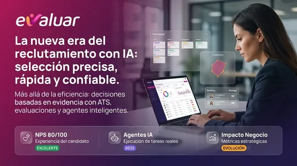 Inteligencia artificial en reclutamiento para selección de talento precisa, rápida y confiable con ATS, evaluaciones y agentes IA
